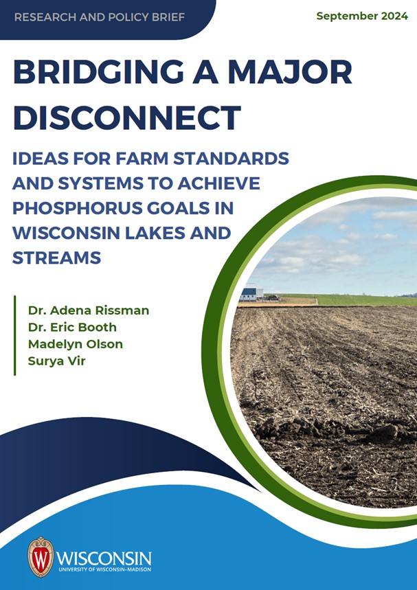 Report cover for Bridging a major disconnect: ideas for farm standards and systems to achieve phosphorus goals in Wisconsin lakes and streams. The report cover includes the title, authors, and an image of bare soil in a farm field with green vegetation in the background and a blue sky with clouds.